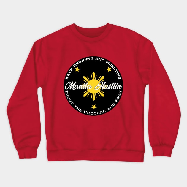 Manila Hustlin Crewneck Sweatshirt by VM04